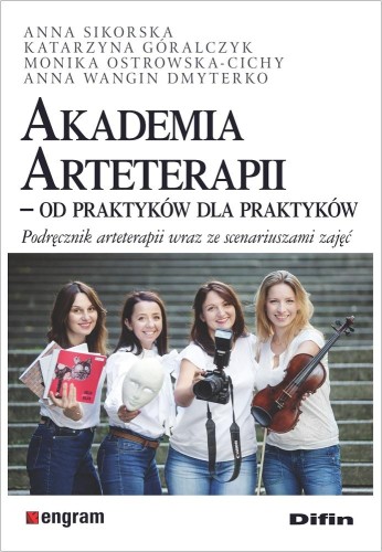 Przejdź do produktu AKADEMIA ARTETERAPII. OD PRAKTYKÓW DLA...