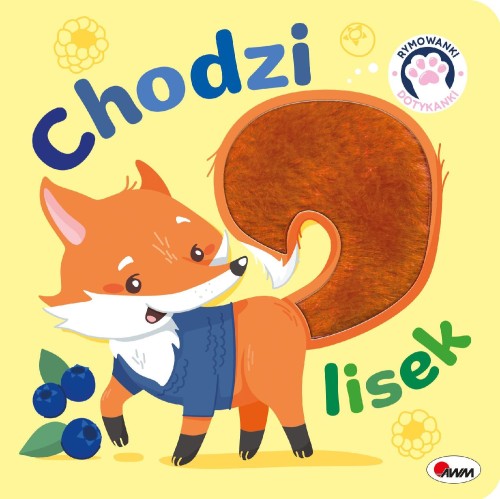 Przejdź do produktu CHODZI LISEK. RYMOWANKI DOTYKANKI