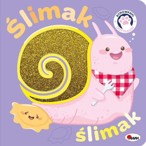 Przejdź do produktu ŚLIMAK ŚLIMAK. RYMOWANKI DOTYKANKI