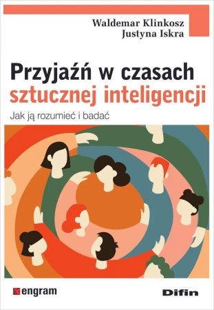 Przyjaźń w czasach sztucznej inteligencji. Jak...