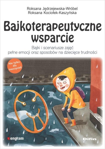 Przejdź do produktu BAJKOTERAPEUTYCZNE WSPARCIE. BAJKI I...