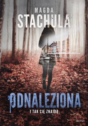 Przejdź do produktu ODNALEZIONA, MAGDA STACHULA