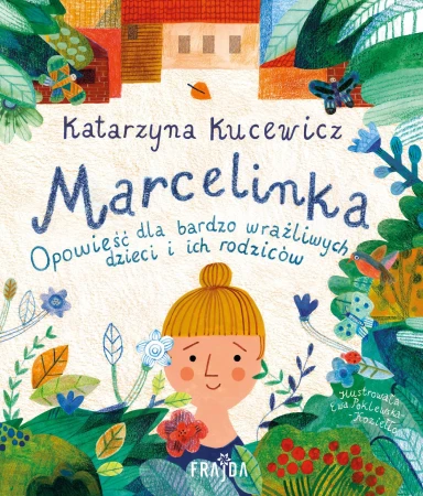 Marcelinka. Opowieść dla bardzo wrażliwych...