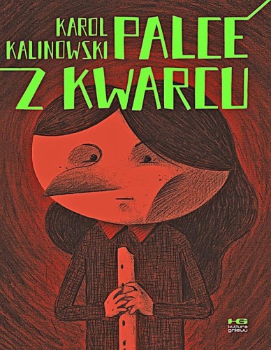 Przejdź do produktu PALCE Z KWARCU, KAROL KALINOWSKI