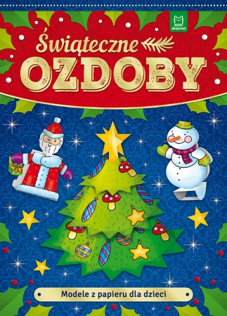 Modele z papieru dla dzieci. Świąteczne ozdoby