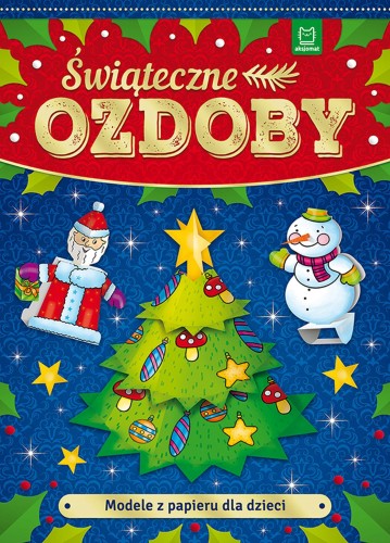 Przejdź do produktu MODELE Z PAPIERU DLA DZIECI. ŚWIĄTECZNE OZDOBY
