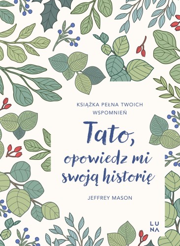 Przejdź do produktu TATO, OPOWIEDZ MI SWOJĄ HISTORIĘ, JEFFREY MASON