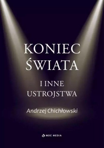 Przejdź do produktu KONIEC ŚWIATA I INNE USTROJSTWA