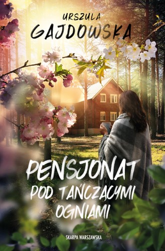 Przejdź do produktu PENSJONAT POD TAŃCZĄCYMI OGNIAMI