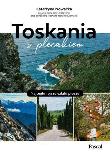 Przejdź do produktu TOSKANIA Z PLECAKIEM. NAJPIĘKNIEJSZE SZLAKI PIESZE