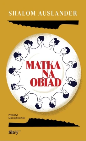 Matka na obiad, Shalom Auslander
