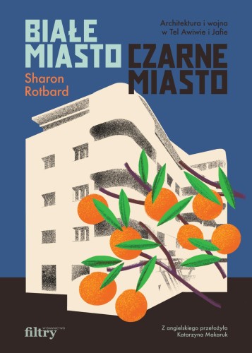 Przejdź do produktu BIAŁE MIASTO, CZARNE MIASTO. ARCHITEKTURA I...