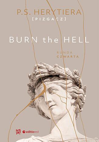 Przejdź do produktu BURN THE HELL. RUNDA CZWARTA