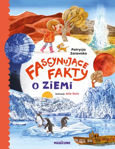 Przejdź do produktu FASCYNUJĄCE FAKTY O ZIEMI, PATRYCJA ZARAWSKA