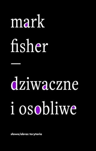 Przejdź do produktu DZIWACZNE I OSOBLIWE, MARK FISHER