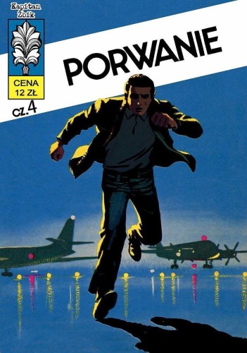 Przejdź do produktu PORWANIE. KAPITAN ŻBIK. TOM 4