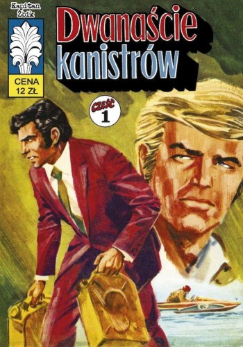Przejdź do produktu DWANAŚCIE KANISTRÓW. KAPITAN ŻBIK. TOM 33 WYD. 2