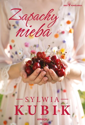 Przejdź do produktu ZAPACHY NIEBA. SERIA POWIŚLAŃSKA. TOM 5