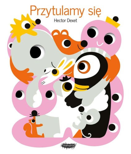 Przejdź do produktu PRZYTULAMY SIĘ, HECTOR DEXET