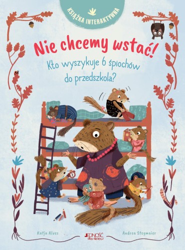 Przejdź do produktu NIE CHCEMY WSTAĆ! KTO WYSZYKUJE 6 ŚPIOCHÓW DO...
