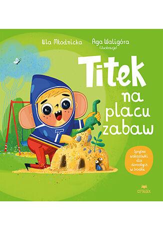 Przejdź do produktu TITEK NA PLACU ZABAW. TITEK