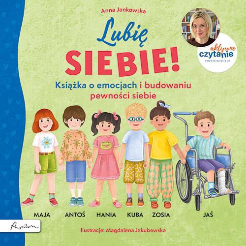 Przejdź do produktu LUBIĘ SIEBIE! KSIĄŻKA O EMOCJACH I BUDOWANIU...
