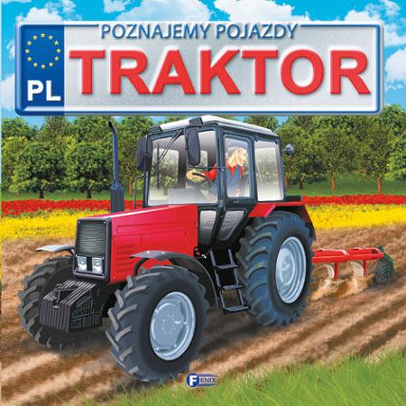 Przejdź do produktu TRAKTOR. POZNAJEMY POJAZDY WYD. 3