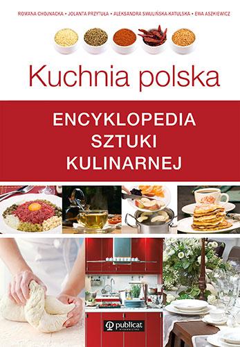 Przejdź do produktu KUCHNIA POLSKA. ENCYKLOPEDIA SZTUKI KULINARNEJ...