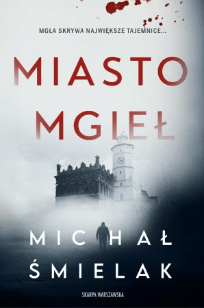 Miasto Mgieł, Michał Śmielak