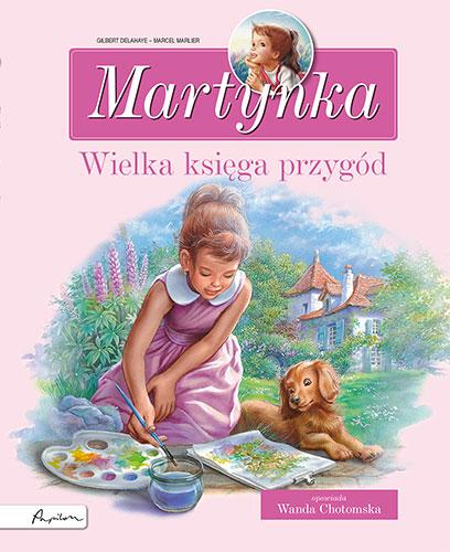 Przejdź do produktu MARTYNKA. WIELKA KSIĘGA PRZYGÓD. ZBIÓR...