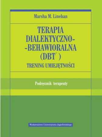 Terapia dialektyczno behawioralna DBT. Trening...