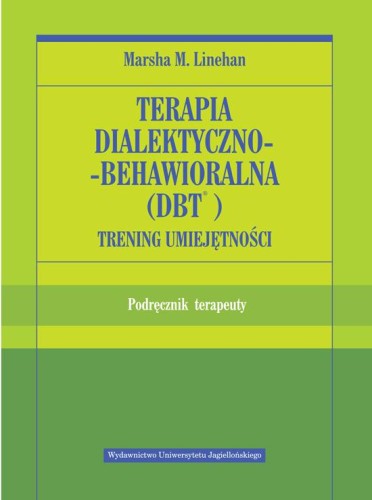 Przejdź do produktu TERAPIA DIALEKTYCZNO BEHAWIORALNA DBT. TRENING...
