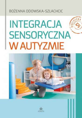 Przejdź do produktu INTEGRACJA SENSORYCZNA W AUTYZMIE