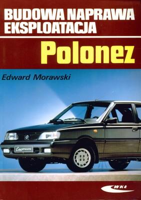 Przejdź do produktu POLONEZ BUDOWA NAPRAWA EKSPLOATACJA
