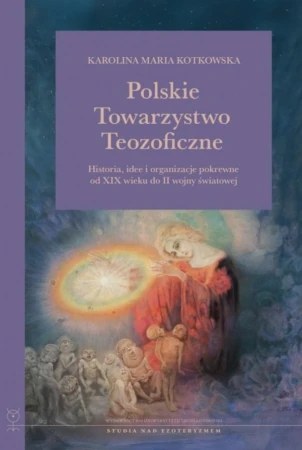 Polskie Towarzystwo Teozoficzne. Historia,...
