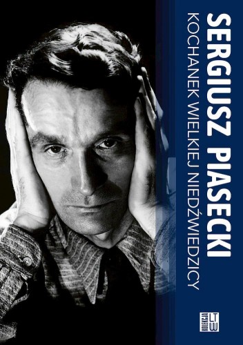 Przejdź do produktu KOCHANEK WIELKIEJ NIEDŹWIEDZICY, SERGIUSZ PIASECKI