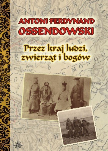Przejdź do produktu PRZEZ KRAJ LUDZI, ZWIERZĄT I BOGÓW WYD. 3