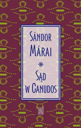 Sąd w Canudos wyd. 2, Sándor Márai