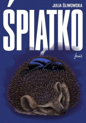 Przejdź do produktu ŚPIĄTKO, JULIA ŚLIWOWSKA