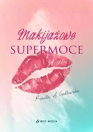 Makijażowe supermoce, Renata A. Godlewska