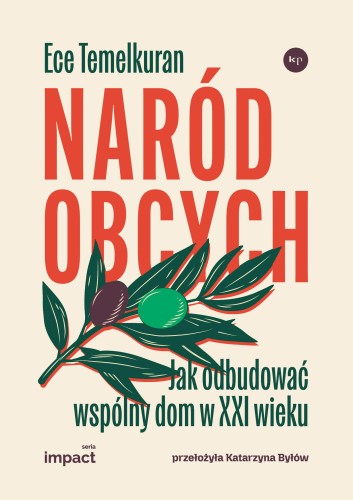 Przejdź do produktu NARÓD OBCYCH. JAK ODBUDOWAĆ WSPÓLNY DOM W XXI...