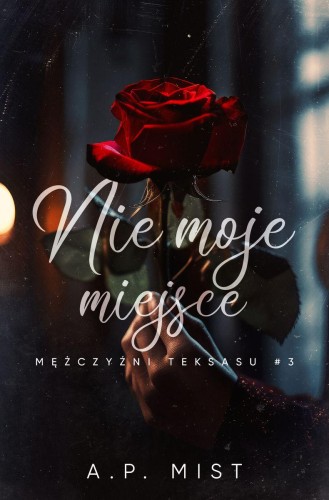 Przejdź do produktu NIE MOJE MIEJSCE. MĘŻCZYŹNI TEKSASU. TOM 3