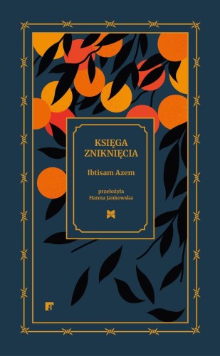 Przejdź do produktu KSIĘGA ZNIKNIĘCIA, IBTISAM AZEM