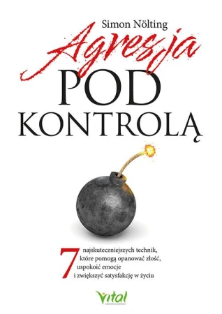 Agresja pod kontrolą. 7 najskuteczniejszych...
