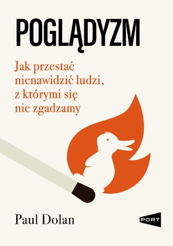 Przejdź do produktu POGLĄDYZM. JAK PRZESTAĆ NIENAWIDZIĆ LUDZI, Z...