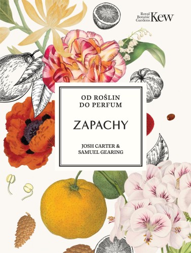Przejdź do produktu ZAPACHY. OD ROŚLIN DO PERFUM