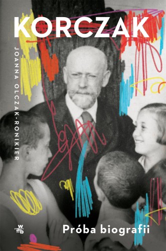 Przejdź do produktu KORCZAK. PRÓBA BIOGRAFII, JOANNA OLCZAK-RONIKIER