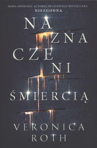 Przejdź do produktu NAZNACZENI ŚMIERCIĄ NAZNACZENI TOM 1