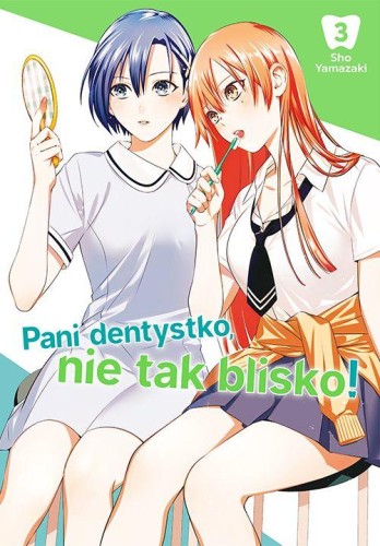 Przejdź do produktu PANI DENTYSTKO, NIE TAK BLISKO! TOM 3
