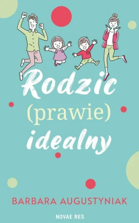 Rodzic prawie idealny, Barbara Augustyniak